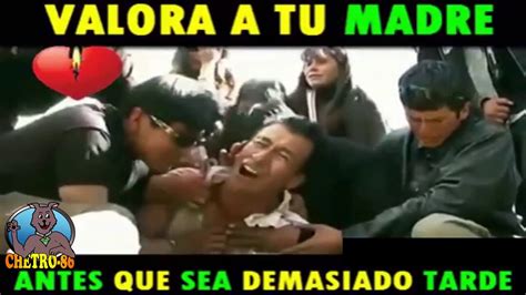 Valora A Tu Madre Antes De Que Sea Demasiado Tarde La Historia Mas