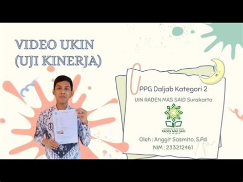 VIDEO PRAKTIK PEMBELAJARAN UKIN UJI KINERJA PPG DALJAB BACH 2 TH 2023