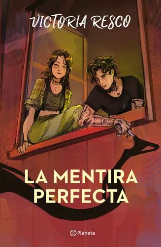 Libro La Mentira Perfecta Victoria Resco Planeta