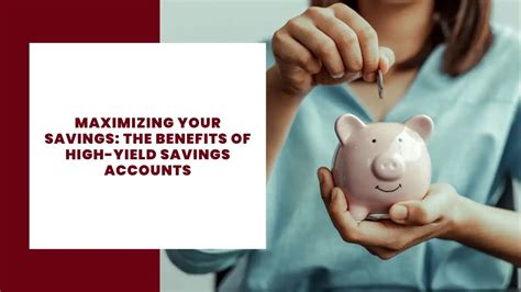 Maximizing Your Savings: The Benefits of High-Yield Savings Accounts