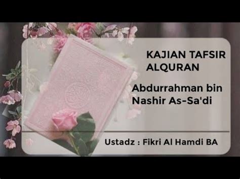 Tafsir Qur An As Sa Di Surah Al Maidah Ustadz Fikri Al Hamdi