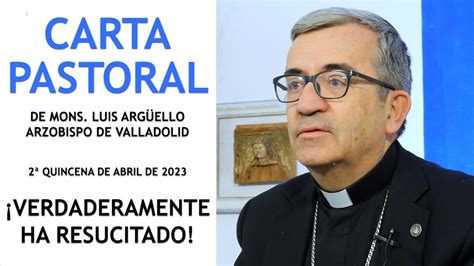 Carta Pastoral De Mons Luis Arg Ello Quincena Abril Youtube