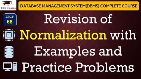 L68 Revision Of Normalization With Examples And Practice Problems