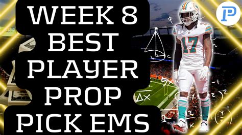 Best Pick ‘em Player Props Week 8 Playerprofiler