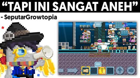 WORLD Yang Satu Ini Membuat Banyak PLAYER Kebingungan Growtopia