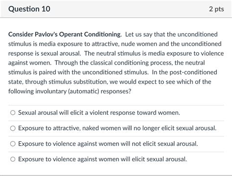 Solved Consider Pavlov's Operant Conditioning. Let us say | Chegg.com