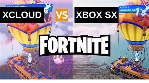 Xcloud Vs Xbox Sx ComparaÇÃo GrÁfica Do Fortnite Youtube