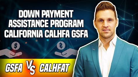 Down Payment Assistance Programs In California Calhfa Gsfa First Time Home Buyers Cheat Sheet