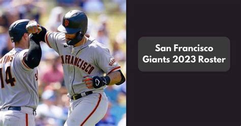 San Francisco Giants 2023 Roster & Player - OT Sports