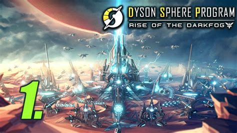 The Dark Fog Awaits Let S Play Dyson Sphere Program Rise Of The Dark