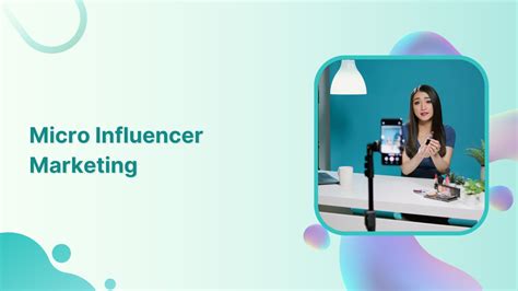 Micro Influencer Marketing Guide To Grow Your Business With It