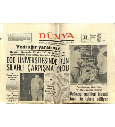 Dünya Gazetesi 21 Haziran 1969 Ege Üniversitesinde Dün Silahlı