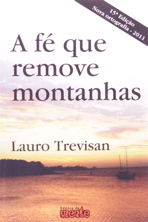 A Fé Que Remove Montanhas