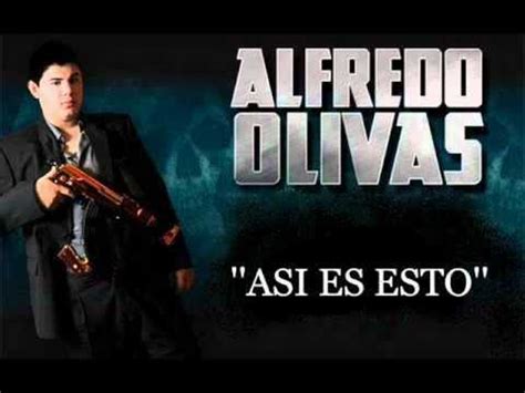 Alfredo Olivas Asi Es Esto Youtube