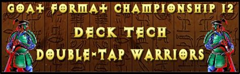 Goat Format Championship 12 Deck Tech Double Tap Warriors Descubra O