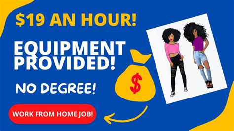 An Hour Equipment Provided Work From Home Job No Degree Online