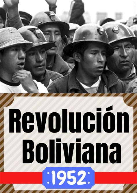 REVOLUCIÓN BOLIVIANA by Daniela Navas Issuu