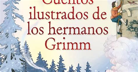 Cuentos Ilustrados De Los Hermanos Grimm