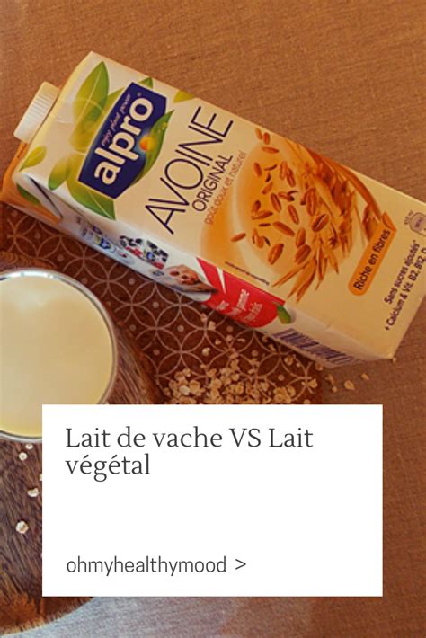 Les Bienfaits Du Lait V G Tal Vs Lait De Vache Lait De Vache Lait