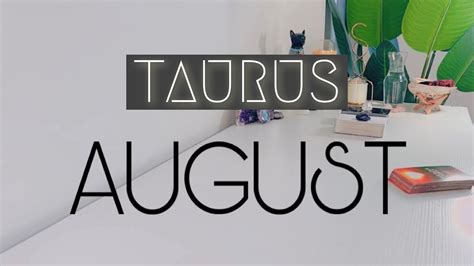 Taurus AUGUST They Want To Be A Part Of Your New Chapter