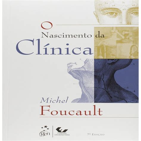 O Nascimento Da Clinica - O Nascimento da Clinica autor Michel Foucault | Shopee Brasil