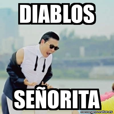 Meme Gangnam Style Diablos Se Orita