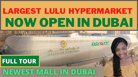 Largest Lulu Hypermarket Opened In New Mall In Dubai Silicon Central