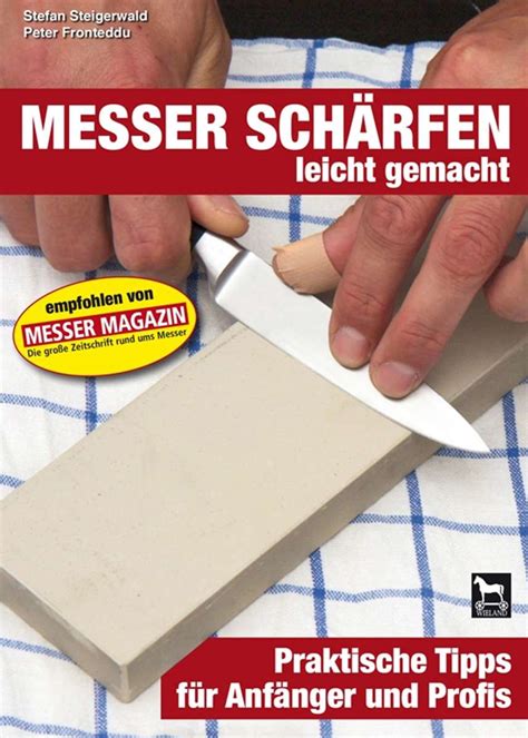 Messer Sch Rfen Leicht Gemacht Praktische Tipps F R Anf Nger Und