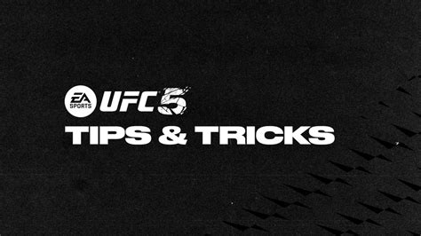 UFC 5 Tips And Tricks Electronic Arts