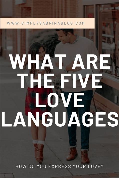 How To Discuss Love With Your Boyfriend Types Of Love Language Five