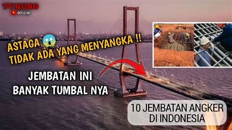 Jembatan Paling Angker Di Indonesia Hati Hati Saat Melewatinya