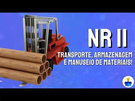 NR11 Transporte armazenagem manuseio e logística Aula completa