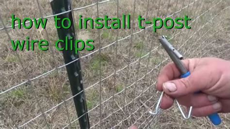 How To Install Wire Clips On T Posts Youtube In 2020 Fence Post Installation Wire Fence