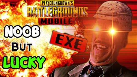 Pubg Mobile Exe Noob But Lucky Youtube