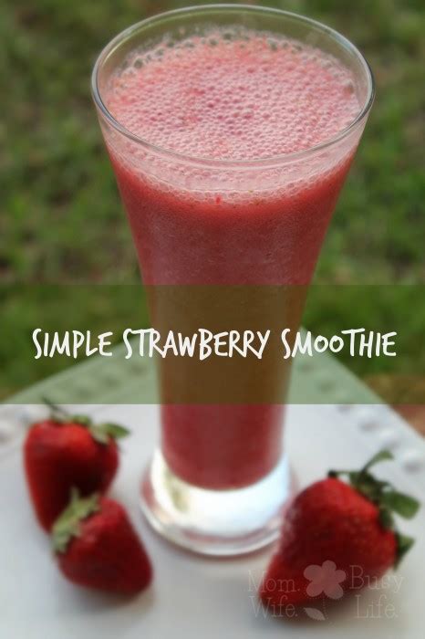 Simple Strawberry Smoothie Mom Wife Busy Life