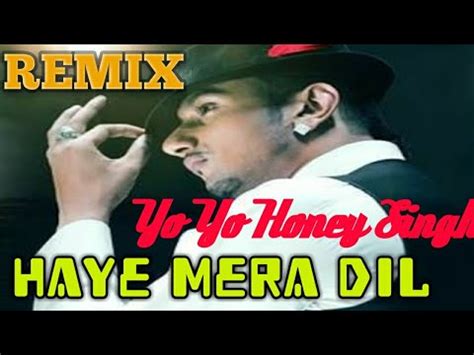 Haye Mera Dil Alfaaz And Yo Yo Honey Singh Haye Mera Dil Remix