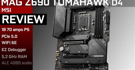 MSI MAG Z690 TOMAHAWK D4 Laurent S Choice