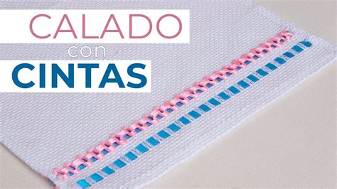 Cómo Hacer Calados con Cintas Deshilado para Principiantes 1 y 2