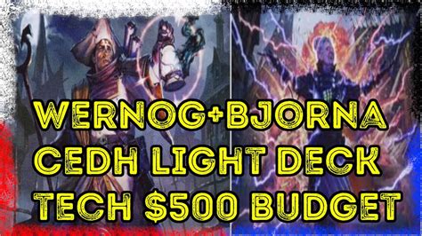 Wernog And Bjorna Lucas And Will Cedh Budget Deck Tech Magic