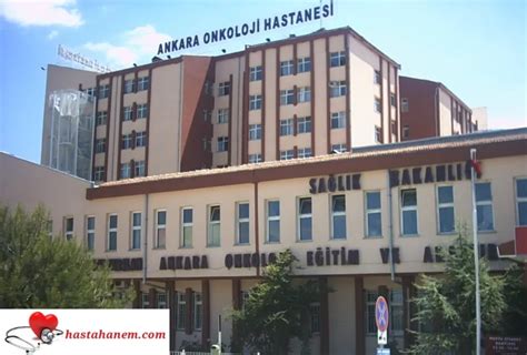 Ankara Dr Abdurrahman Yurtaslan Onkoloji E Itim Ve Ara T Rma Hastanesi