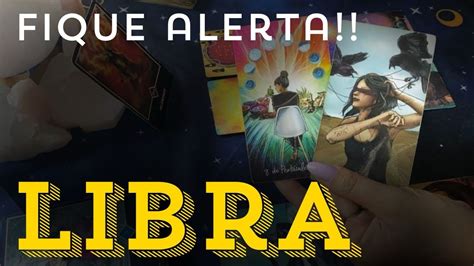 ♎️libra♎️ Fique Alerta ⭐️leitura Semanal De Tarot⭐️ Youtube