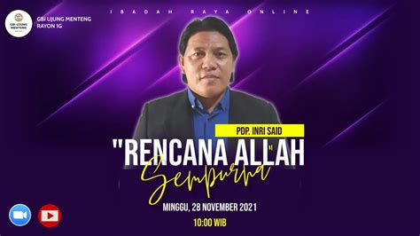 RERUN Minggu 28 November 2021 Ibadah Online GBI Ujung Menteng