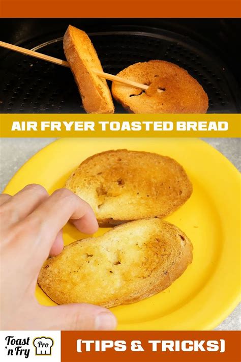 Can An Air Fryer Toast Bread Yes Here Is How Toast N Fry Recipe In 2023 Bread Toast