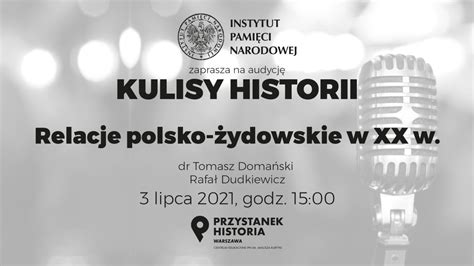 Kulisy Historii Odcinek Relacje Polsko Ydowskie W Xx W