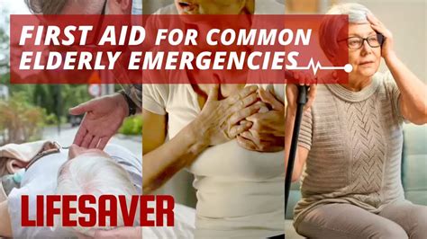 First Aid For Common Elderly Emergencies Lifesaver Youtube