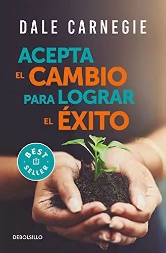 Acepta El Cambio Para Lograr El Exito Accept Change And Succeed De