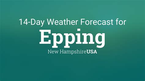 Epping, New Hampshire, USA 14 day weather forecast