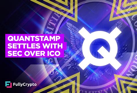 Quantstamp Agrees To 3 5 Million SEC Securities Fine