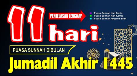 Puasa Sunnah Di Bulan Jumadil Akhir 1445 H Puasa Ayyamul Bidh Bulan