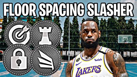 BEST 100 BADGE LEBRON JAMES BUILD 2K22 NEXT GEN BEST FLOOR SPACING